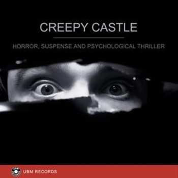 Creepy Castle - Horror, Suspense And Psychological Thriller