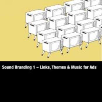  Sound Branding 1 - Links, Themes & Music for Ads