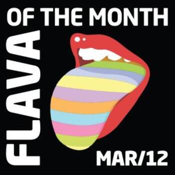 FLAVA Of The Month MAR 12