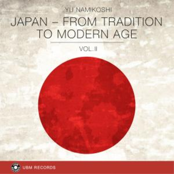 Japan - From Tradition To Modern Age Vol 2