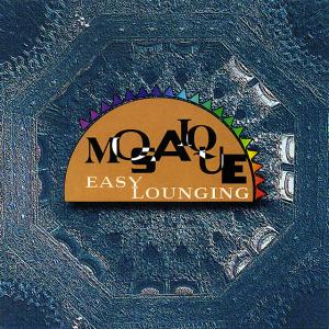 Mosaique - Easy Lounging