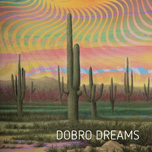 Dobro Dreams