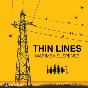 Thin Lines - Marimba Suspense